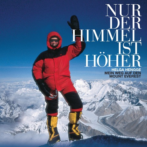 Nur der Himmel ist höher - Helga Hengge