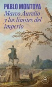 Cover-Bild zum Titel 'Marco Aurelio Y Los Límites del Imperio / Marcus Aurelius and the Limits of the Empire' von 'Pablo Montoya'