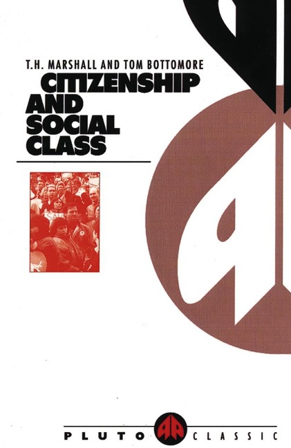 Citizenship and Social Class - T. H. Marshall, Tom Bottomore