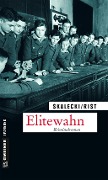 Cover-Bild zum Titel 'Elitewahn' von 'Liliane Skalecki, Biggi Rist'