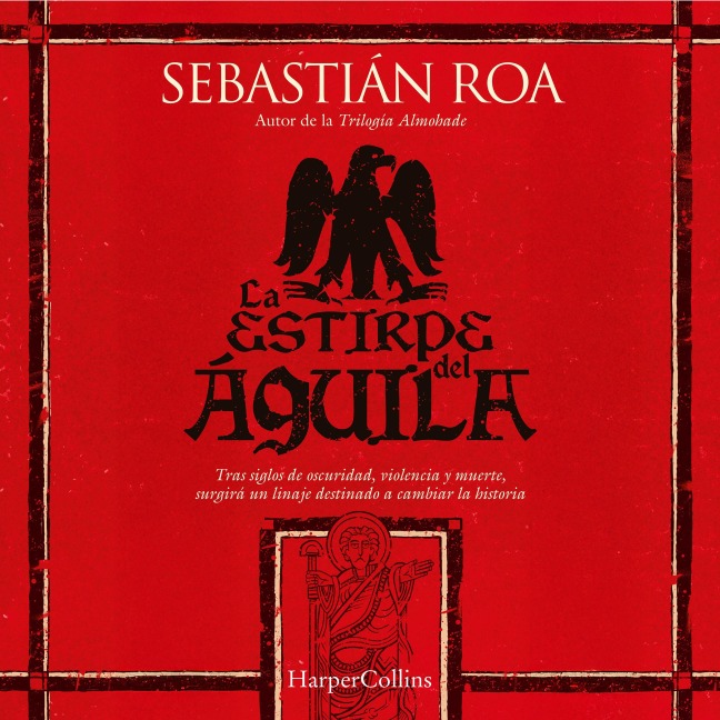 La estirpe del águila - Sebastián Roa