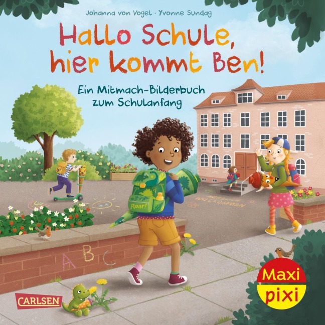 Maxi Pixi 496: VE 5: Hallo Schule, hier kommt Ben! (5 Exemplare) - Johanna von Vogel