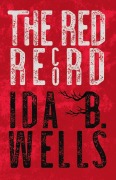 Cover-Bild zum Titel 'The Red Record' von 'Ida B. Wells-Barnett'