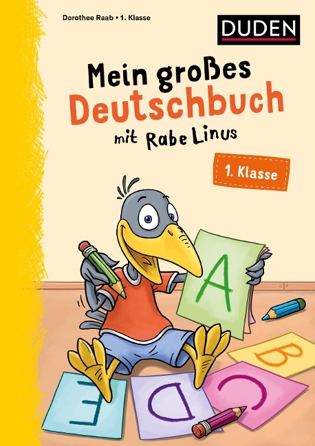 Mein großes Deutschbuch mit Rabe Linus - 1. Klasse - Dorothee Raab