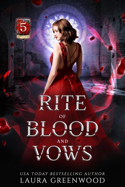 Rite Of Blood And Vows (House Of Blood And Roses, #5) - Laura Greenwood