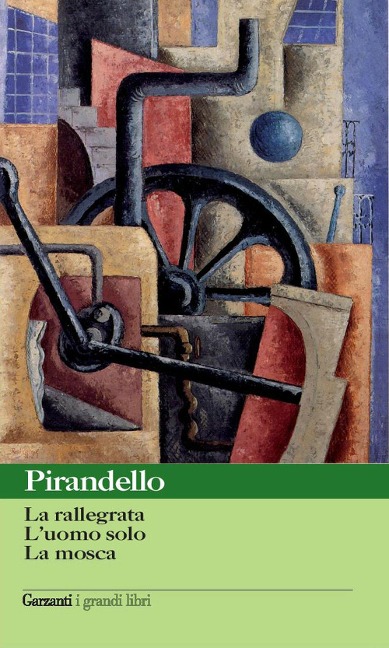 Novelle per un anno: La rallegrata-L'uomo solo-La mosca - Luigi Pirandello