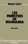 Cover-Bild zum Titel 'Les ministres de Bourguiba' von 'Charfi'