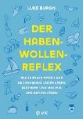 Der Haben-Wollen-Reflex - Luke Burgis