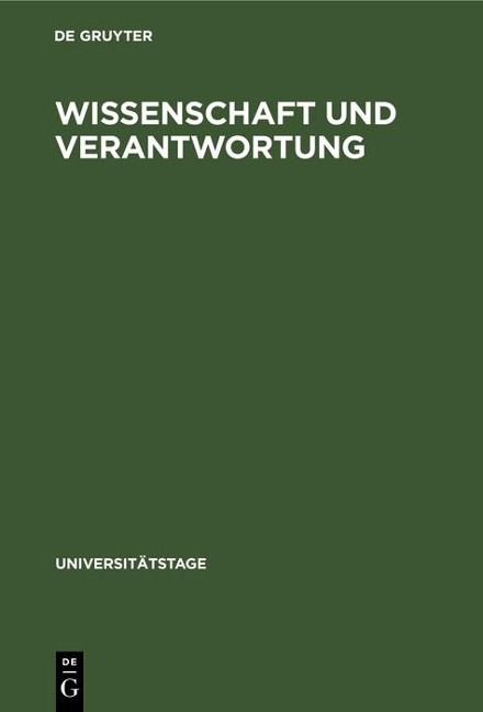Wissenschaft und Verantwortung - 