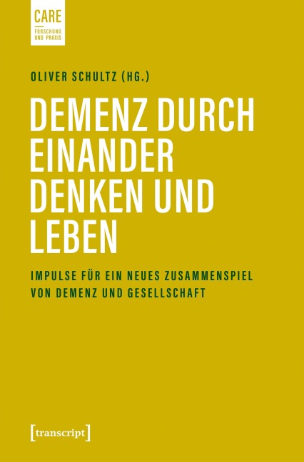 Demenz durch einander denken und leben - 