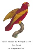 Cover-Bild zum Titel 'Histoire Naturelle des Perroquets (1805)' von 'François Levaillant'