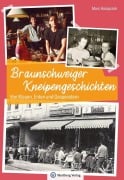 Cover-Bild zum Titel 'Braunschweiger Kneipengeschichten' von 'Marc Halupczok'
