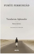 Cover-Bild zum Titel 'Yaralarim Asktandir - Bütün Siirleri' von 'Furug Ferruhzad'