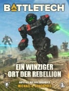 Cover-Bild zum Titel 'BattleTech - Ein winziger Ort der Rebellion' von 'Michael A. Stackpole'