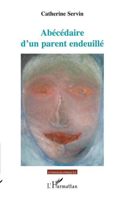 Abécédaire d'un parent endeuillé - Catherine Servin
