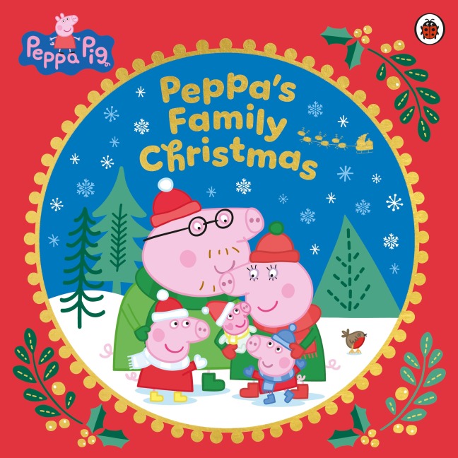 Peppa Pig: Peppa's Family Christmas - Peppa Pig