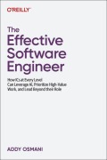Cover-Bild zum Titel 'The Effective Software Engineer' von 'Addy Osmani'