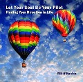 Let Your Soul Be Your Pilot - Bill O'Hanlon