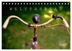 Cover-Bild zum Titel 'Weltfahrrad (Tischkalender 2026 DIN A5 quer), CALVENDO Monatskalender' von 'Andreas Marutschke'