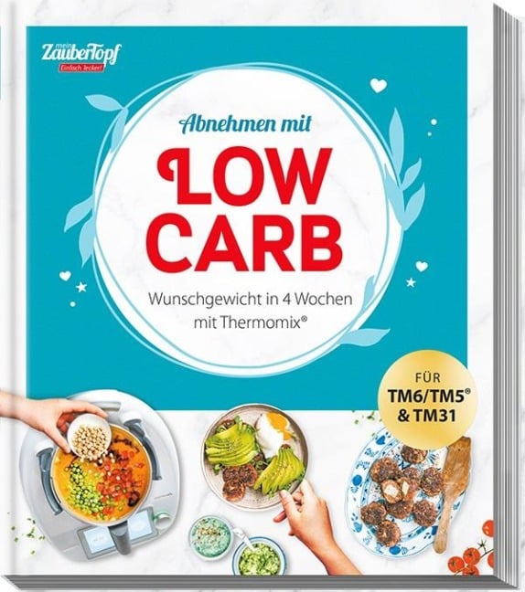 mein ZauberTopf Einfach lecker! Abnehmen mit LOW CARB - 