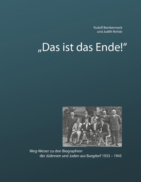 Das ist das Ende - Rudolf Bembenneck, Judith Rohde