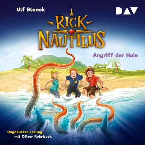 Rick Nautilus ¿ Teil 7: Angriff der Haie - Ulf Blanck