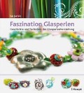 Cover-Bild zum Titel 'Faszination Glasperlen' von 'Iva Juricic'
