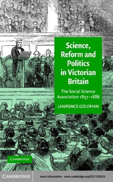 Science, Reform, and Politics in Victorian Britain - Lawrence Goldman