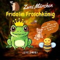 Cover-Bild zum Titel 'Fridolin Froschkönig' von 'Uli Kreimeier'