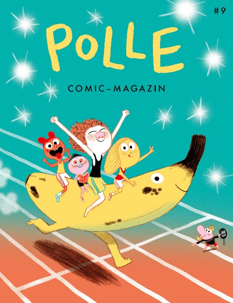 POLLE #9: Kindercomic-Magazin - Tor Freeman, Marie Boisson, Leo Leowald, Ferdinand Lutz, Sophie Nicklas