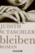 Cover-Bild zum Titel 'bleiben' von 'Judith W. Taschler'