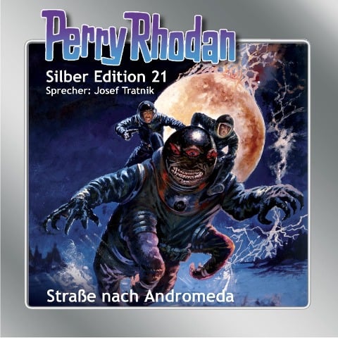 Perry Rhodan Silber Edition 21: Straße nach Andromeda - Kurt Brand, Kurt Mahr, William Voltz, K. H. Scheer, H. G. Ewers