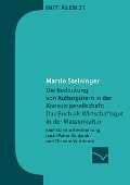 Cover-Bild zum Titel 'Die Bedeutung von Kulturgütern in der Konsumgesellschaft: das Buch als Wirtschaftsgut in der Massenkultur' von 'Martin Steininger'
