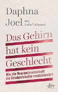 Cover-Bild zum Titel 'Das Gehirn hat kein Geschlecht' von 'Daphna Joel, Luba Vikhanski'