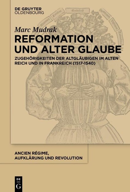 Reformation und alter Glaube - Marc Mudrak