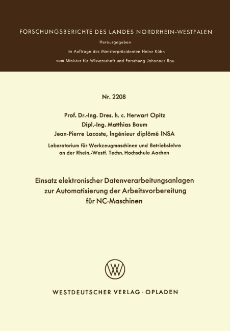 Einsatz elektronischer Datenverarbeitungsanlagen zur Automatisierung der Arbeitsvorbereitung für NC-Maschinen - Herwart Opitz
