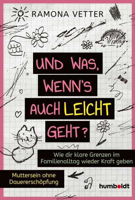 Und was, wenn's auch leicht geht? - Ramona Vetter