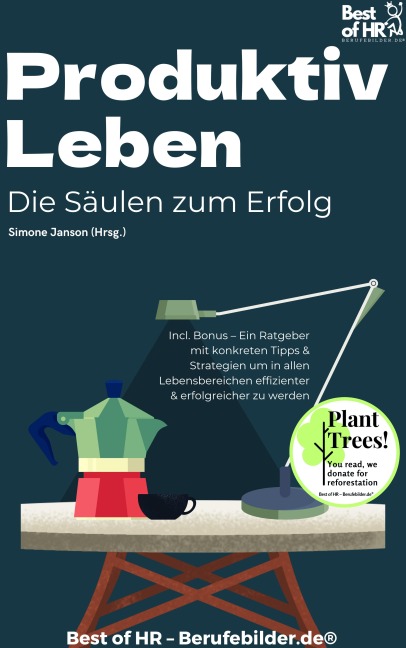 Produktiv Leben - Die Säulen zum Erfolg - Simone Janson