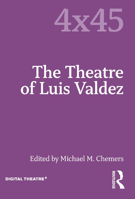 The Theatre of Luis Valdez - 