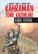 Cover-Bild zum Titel 'Kara Fatma - Kahraman Türk Kadinlari' von 'Mavisel Yener'