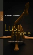 Cover-Bild zum Titel 'Lustschreie' von 'Corinna Rückert'