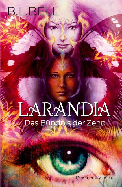 Larandia - Das Bündnis der Zehn - B. L. Bell
