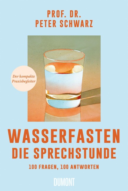 Wasserfasten - Die Sprechstunde - Peter Schwarz