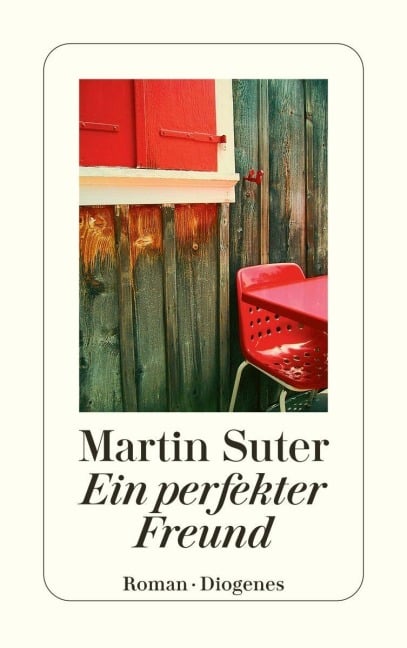 Ein perfekter Freund - Martin Suter