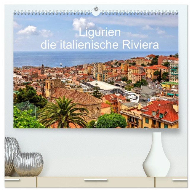 Ligurien - die italienische Riviera (hochwertiger Premium Wandkalender 2026 DIN A2 quer), Kunstdruck in Hochglanz - Joana Kruse