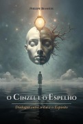 Cover-Bild zum Titel 'O Cinzel E O Espelho' von 'Philipe Bennor'