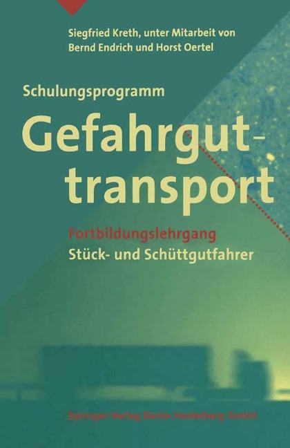 Schulungsprogramm Gefahrguttransport - Siegfried Kreth