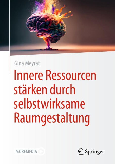Innere Ressourcen stärken durch selbstwirksame Raumgestaltung - Gina Meyrat