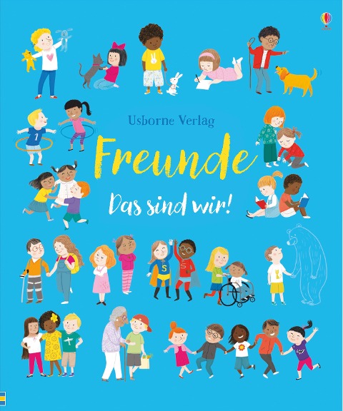 Freunde - Das sind wir! - Felicity Brooks