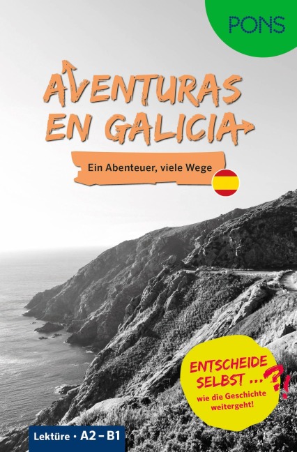 PONS Entscheide selbst ... Lektüre Spanisch A2-B1 - Aventuras en Galicia - 